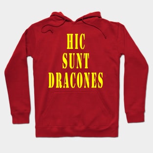 Here Be Dragons - Hic Sunt Dracones Hoodie